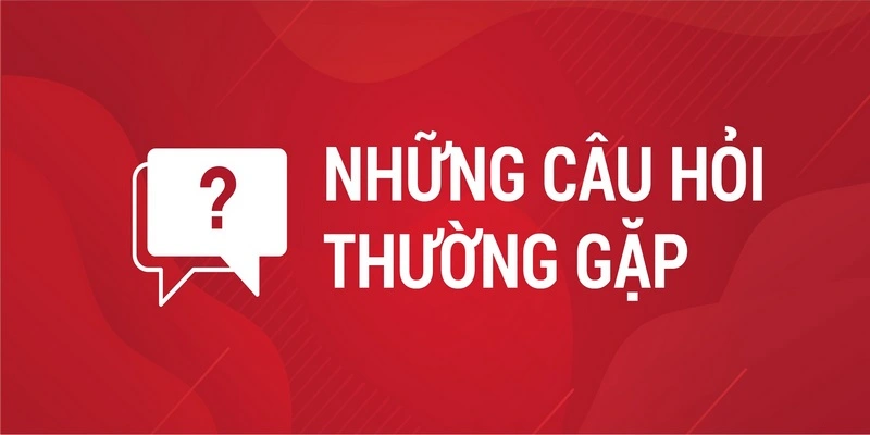 FAQ - Những câu hỏi thường gặp khi tham gia trải nghiệm tại For88